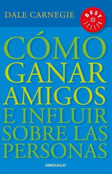 Cover of Cómo ganar amigos e influir sobre las personas