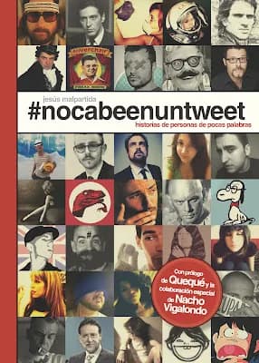 Cover of #nocabeenuntweet: historias de personas de pocas palabras
